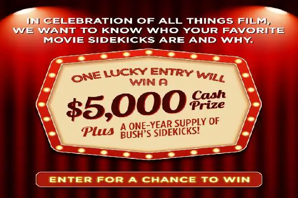Win $5000 Cash + Bush’s Sidekick Products