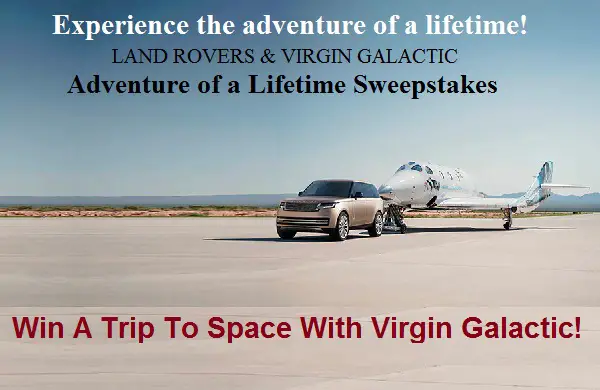 Land Rover Adventure Of A Lifetime Sweepstakes: Win A Trip To Space & $50K Cash