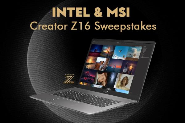 Intel & Msi - Creator Z16 Sweepstakes
