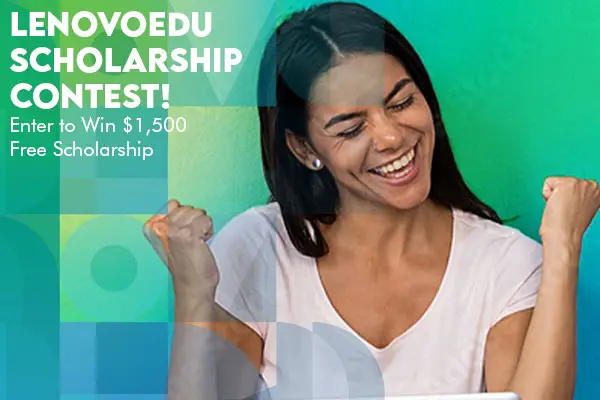 LenovoEDU Scholarship Contest: Win $1,500 Free Education Scholarship