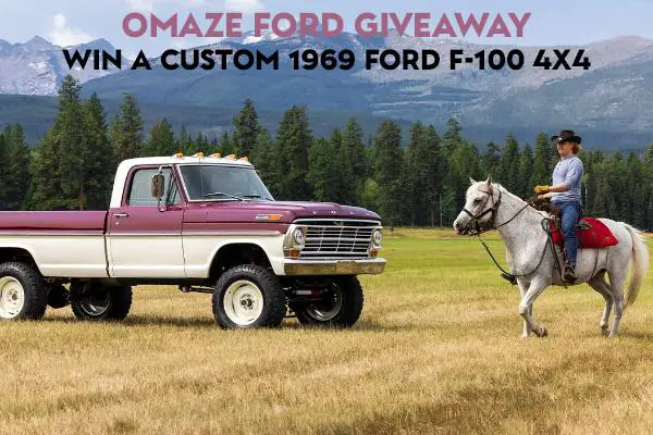 Omaze Ford Giveaway: Win a Custom 1969 Ford F-100 4x4.