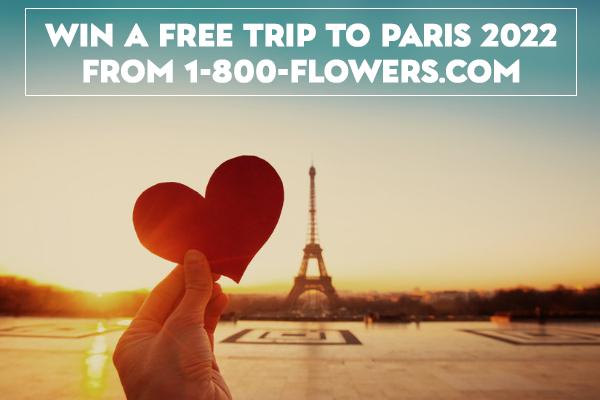 Win a Free Trip to Paris 2022 from 1-800-FLOWERS.COM