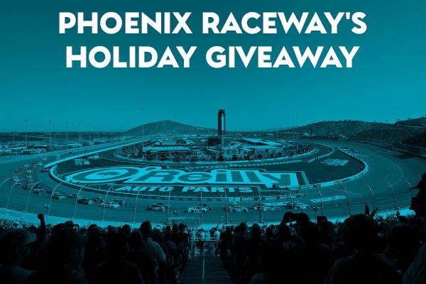 Phoenix Raceway's Holiday Giveaway