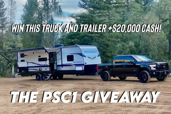 The PSC1 Giveaway: Win Ford F150 and Springdale Keystone camper + $20,000 Cash.