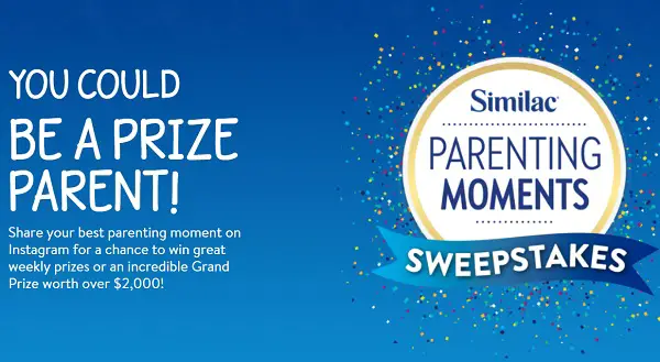 The Similac Parenting Moments Sweepstakes: Win Over $2,000 Baby Products (Weekly Prizes)
