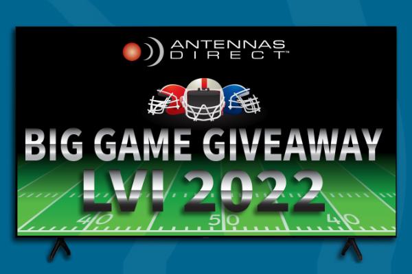 Antennas Direct - Big Game Giveaway 2022