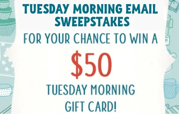 Win $50 Tuesday Morning Gift Card! (30 Winners)
