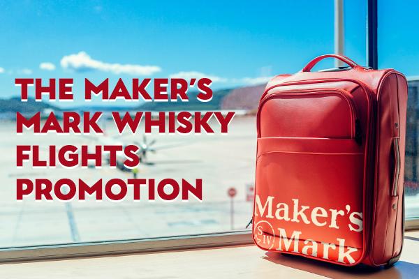 The Maker’s Mark Whisky Flights Promotion