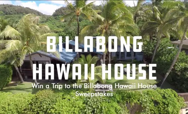 Win a Trip to the Billabong Hawaii House Sweepstakes