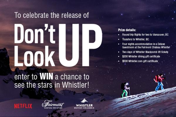 Don't Look Up Contest: Win a Trip to Whistler