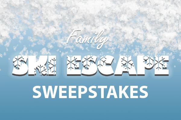 The Family Ski Escape Sweepstakes