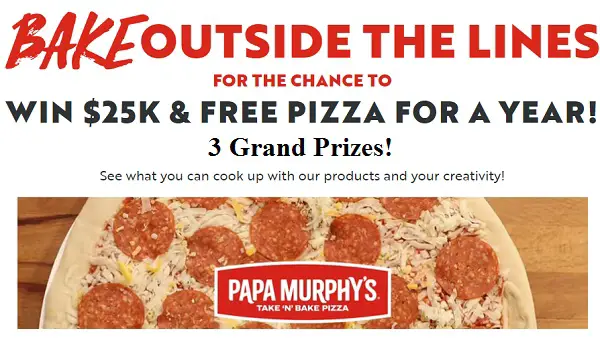 Papa Murphy’s Bake Outside The Lines Contest: Win $25K Cash & Free Pizza