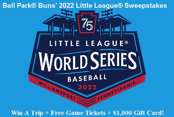 Little League World Series Baseball Game 2022 Sweepstakes