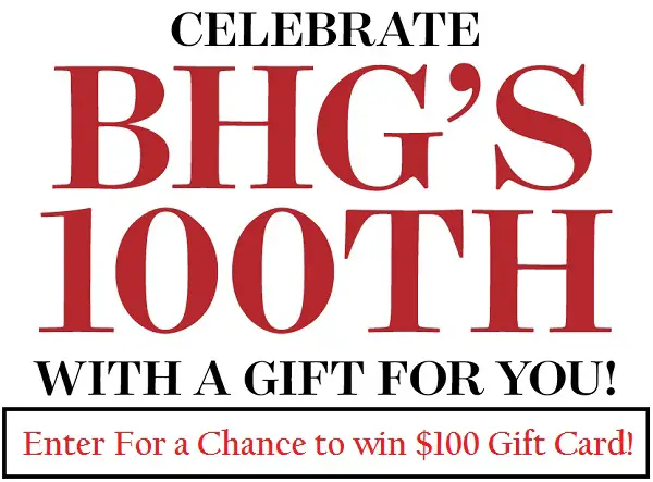 BHG 100th Anniversary Sweepstakes