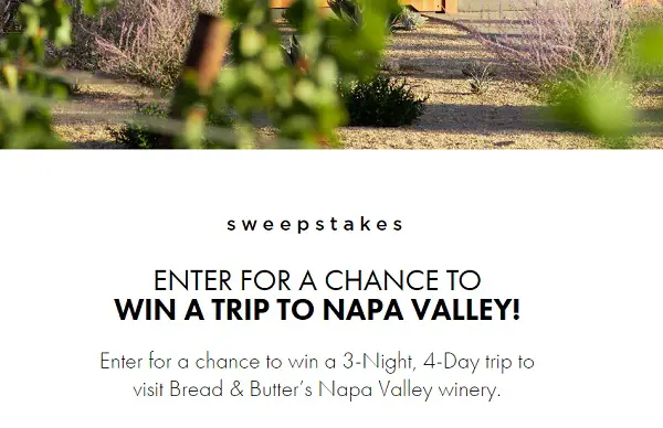 Bread & Butter Napa Valley Sweepstakes: Win A Free Trip Package