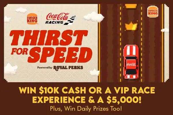 Burger King Sweepstakes 2022: Instant Win $10K Cash, Race Event Tickets & Free Offers