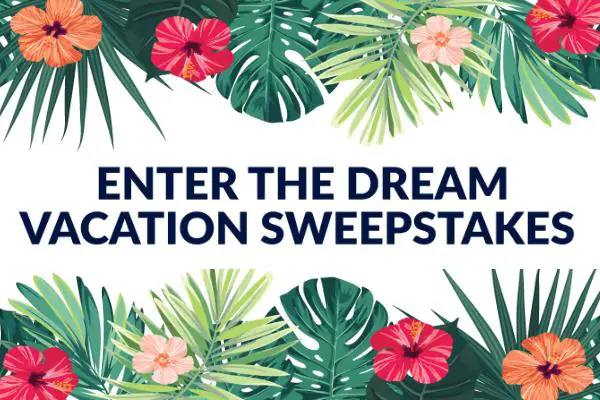Dream Vacation Sweepstakes: Win $8,000 Cash Prize