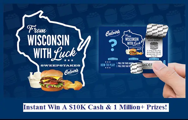 Culvers From Wisconsin With Luck Sweepstakes: Instant Win $10K Cash & More