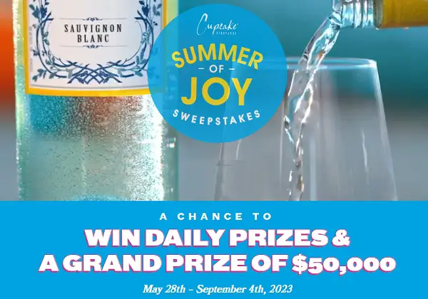 Cupcake Vineyards Summer of Joy Sweepstakes: Win $50K Cash, Trips, and Free Gift Cards
