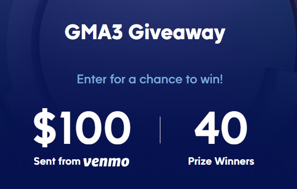 GMA3 Giveaway: Win $100 Free Venmo Cash (40 Winners)