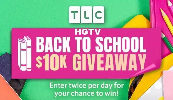 HGTV Back To School Giveaway: Win $10,000 Cash Prize
