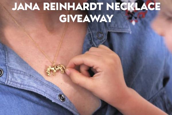 Jana Reinhardt Necklace Giveaway