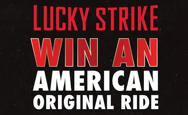 Lucky Strike Mini Sweepstakes: Win American Original Ride With $5000 Cash or Instant Win Prizes!