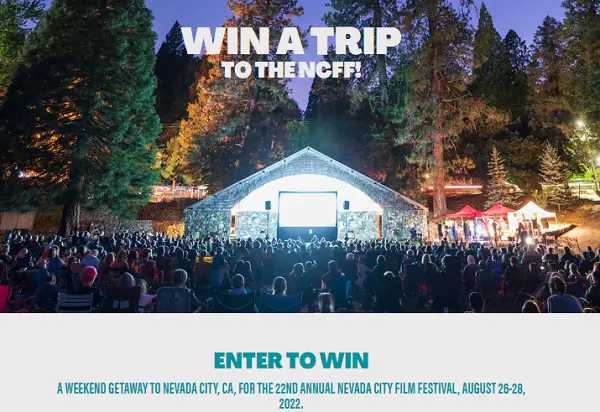 Nevada City Film Festival Sweepstakes: Win A Free Trip & VIP Tickets