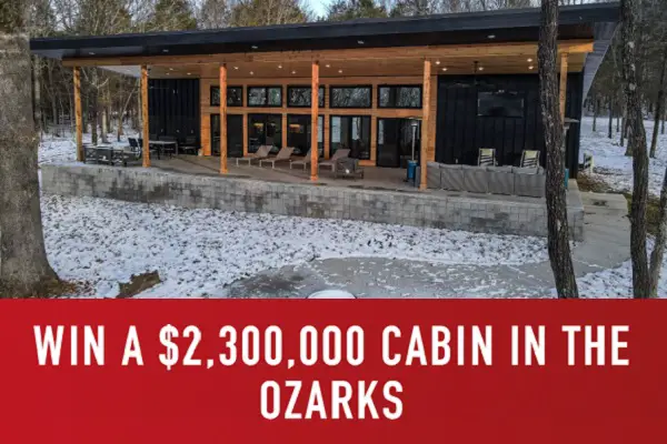 Win One Country Ozark Cabin Or $1 Million Cash Prize