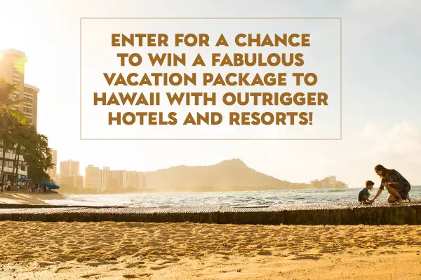 Outriggers Sweepstakes: Win a Hawaii Trip & Beach Resort Vacation Package (3 Winners)