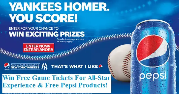 Pepsi Yankees Home Game Tickets Sweepstakes (90+ Winners)