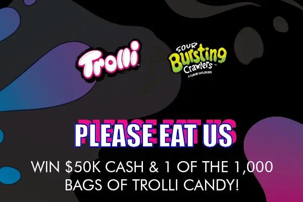 Ferrara Please Eat Us Sweepstakes: Win $50K Cash & A Bag of Trolli Candy