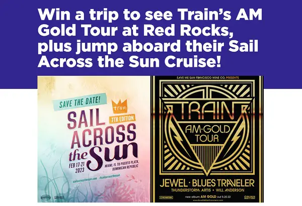 SiriusXM Train AM Gold 2022 Tour Giveaway: Win Free Tickets & Cruise Vacation