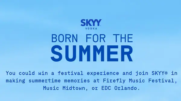 SKYY Born For The Summer Sweepstakes: Win Free Trips & Merchandise Kits