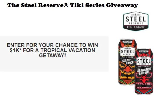 Steel ReserveTiki Series Trip Giveaway: Win $1,000 Cash (2 Winners)
