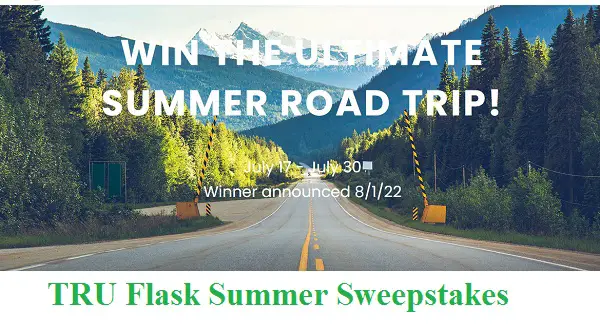 TRU Flask Summer Sweepstakes: Win A Free Road Trip, Gift Cards & More