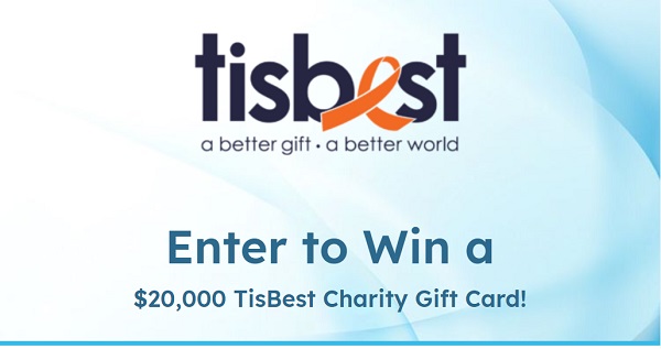 TisBest Charity Gift Card Giveaway: Win Up To $20K Free Gift Card (2000+ Prizes)