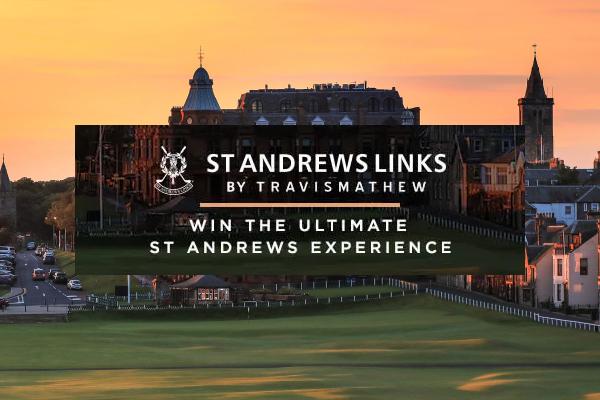 TravisMathew x St Andrews Giveaway: Win a trip to St Andrews, Scotland.