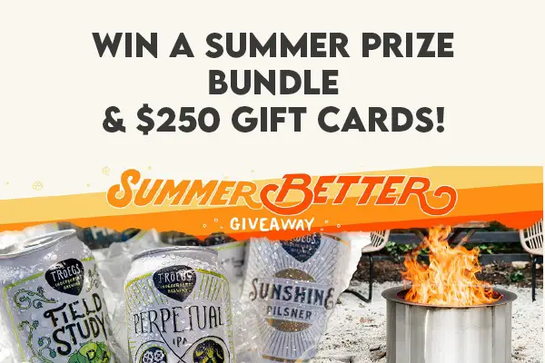 Tröegs Summer Better Sweepstakes: Win A Fire Pit, Free Beer & Gift Cards