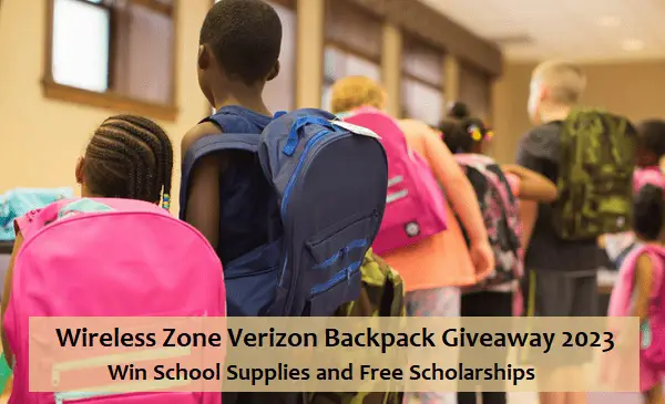 Verizon Free Backpack Giveaway 2023: Win School Supplies & A $10,000 Scholarship