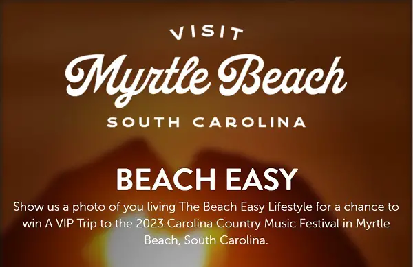 Visit Myrtle Beach Easy Photo Contest: Win A Trip To Carolina Country Music Festival