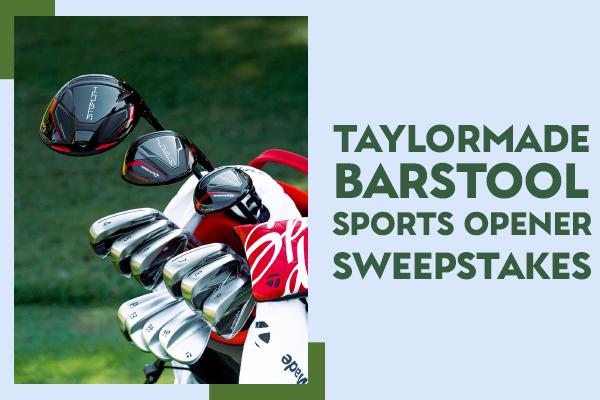 TaylorMade Barstool Sports Opener Sweepstakes