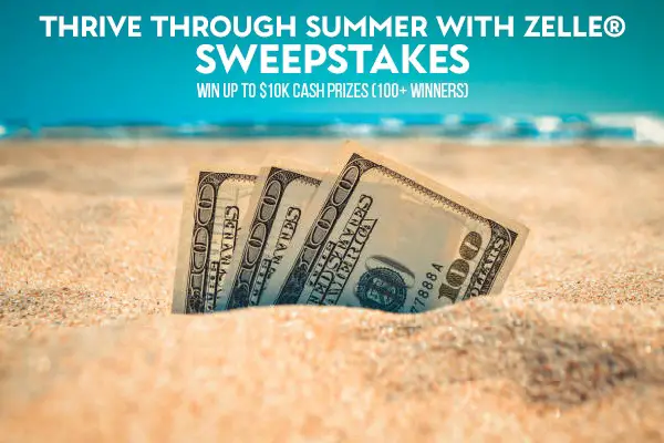 Zelle Cash Sweepstakes: Win Up To $10,000 Cash Prizes (100+ Winners)