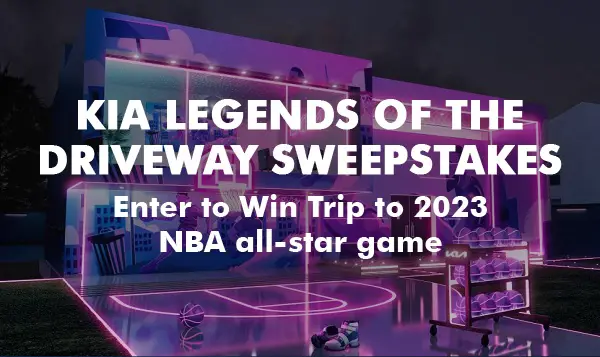 Kia Legends of the Driveway Sweepstakes: Win a Trip to 2023 NBA All Star Game