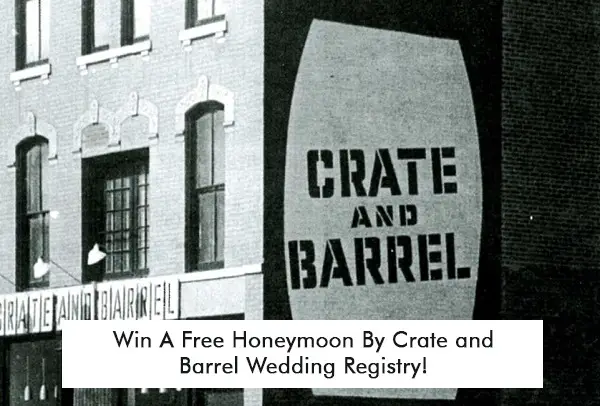 Crate and Barrel Wedding Sweepstakes: Win A Free Honeymoon & Free Products