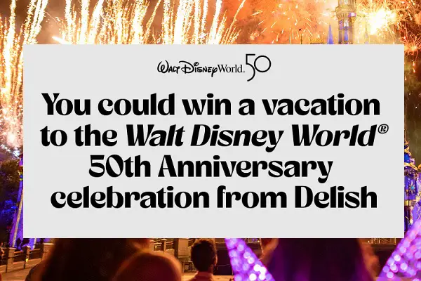 Delish Celebration Sweepstakes: Win Trip to Disney World Resort!