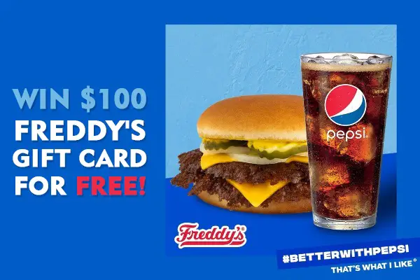 Freddy's Better with Pepsi Gift Card Giveaway (10 Winners)