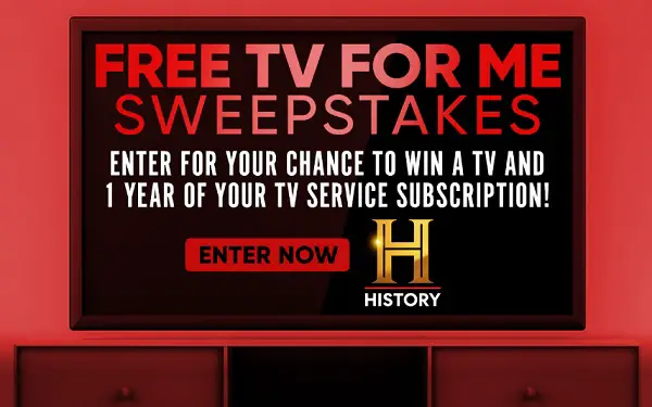 History Channel TV Sweepstakes: Win A TV & A Year’s Free TV Service