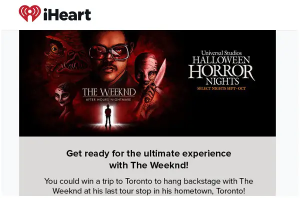 iHeartRadio Weeknd Giveaway: Win Free Trips To Toronto & Universal Studios