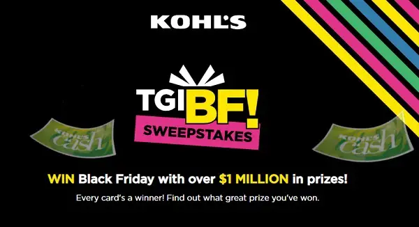 Kohl’s Black Friday Instant Win Sweepstakes: Win $1 Million+ Prizes